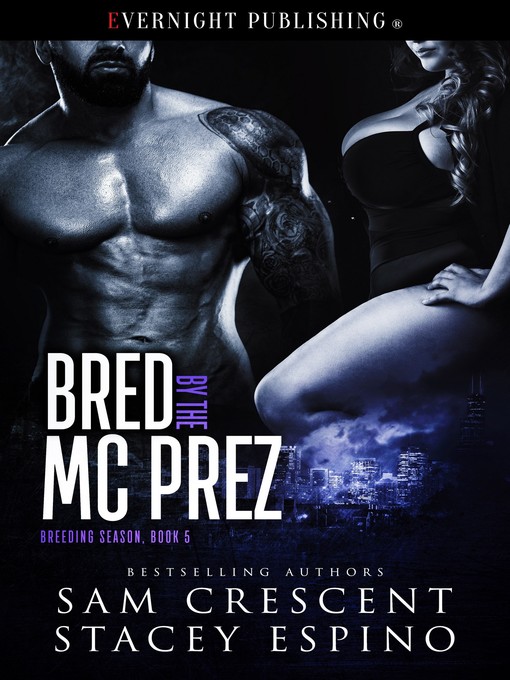 Title details for Bred by the MC Prez by Sam Crescent - Available